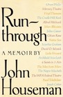 Runthrough A memoir / by John Houseman