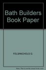 Bath Builders Book Paper