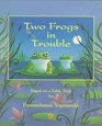 Two Frogs in Trouble Based on a Fable Told by Paramahansa Yogananda