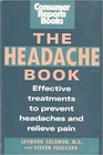 The Headache Book Effective Treatments to Prevent Headaches and Relieve Pain