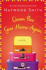 Queen Bee Goes Home Again (Queen Bee, Bk 2)