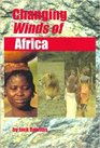 Changing Winds of Africa