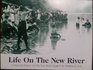 Life on the New River A pictorial history of the New River Gorge