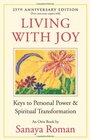 Living with Joy Keys to Personal Power and Spiritual Transformation
