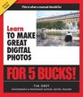 Learn to Make Great Digital Photos for 5 Bucks