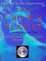 The Third Planet Exploring the Earth from Space