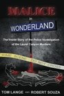 Malice In Wonderland The Inside Story of the Police Investigation of The Laurel Canyon Murders