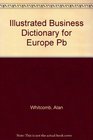 An Illustrated Business Studies Dictionary for Europe