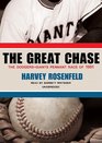The Great Chase The Dodgersgiants Pennant Race of 1951 Library Edition