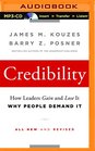 Credibility How Leaders Gain and Lose It Why People Demand It 2nd Edition