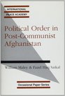 Political Order in PostCommunist Afghanistan