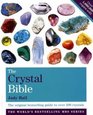 The Crystal Bible: v. 1: The Definitive Guide to Over 200 Crystals (Godsfield Bible Series)