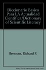 Diccionario Basico Para LA Actualidad Cientifica/Dictionary of Scientific Literacy