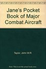 JANE'S POCKET BOOK OF MAJOR COMBAT AIRCRAFT