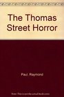 Thomas Street Horror