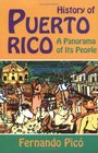 History of Puerto Rico: A Panorama Of Its People