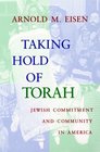 Taking Hold of Torah Jewish Commitment and Community in America