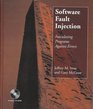 Software Fault Injection Inoculating Programs Against Errors