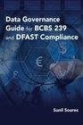 Data Governance Guide for BCBS 239 and DFAST Compliance