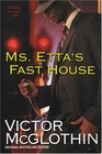 Ms Etta's Fast House