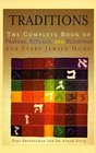Traditions Complete Book of Prayers Rituals and Blessings for Every Jewish Home