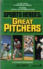 Sports Heroes Great Pitchers
