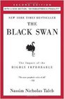 The Black Swan: The Impact of the Highly Improbable