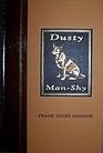 Dusty / Man-Shy