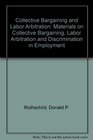 Collective Bargaining and Labor Arbitration