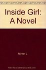 Inside Girl A Novel