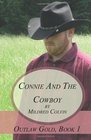 Connie and the Cowboy Outlaw Gold  Book One