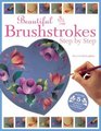 Beautiful Brushstrokes Step by Step: Step by Step
