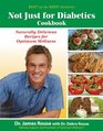 Not Just for Diabetics Cookbook Naturally Delicious Recipes for Optimum Wellness
