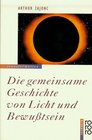 Die gemeinsame Geschichte von Licht und Bewutsein