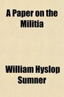 A Paper on the Militia