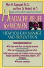 Headache Relief for Women  How You Can Manage and Prevent Pain