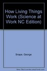 Science at Work 1416 How Living Things Work