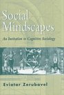 Social Mindscapes An Invitation to Cognitive Sociology