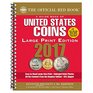A Guide Book of United States Coins 2017 The Official Red Book Large Print Edition