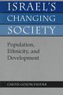Israel's Changing Society Population Ethnicity And Development