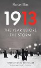 1913 The Year Before the Storm