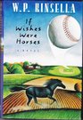 If wishes were horses
