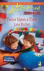 Twice Upon a Time (Weddings by Woodward, Bk 2) (Love Inspired, No 487) (Larger Print)