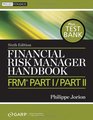 Financial Risk Manager Handbook  Test Bank FRM Part I/Part II