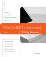 How to Start a HomeBased Writing Business 5th