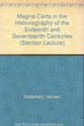 Magna Carta in the Historiography of the Sixteenth and Seventeenth Centuries