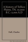A history of Tellico Plains TN 10000 BC2001 AD