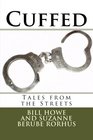 Cuffed Tales from the Streets