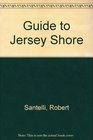 Guide to the Jersey Shore From Sandy Hook to Cape May