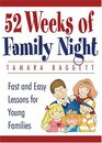 52 Weeks Of Family Night